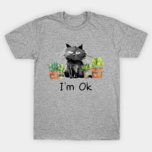 I’m Ok Funny Gardening Plants And Cats lover T-Shirt